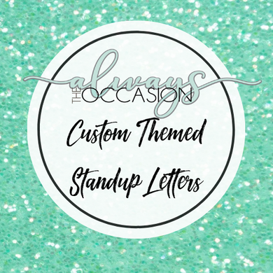 Custom Theme Stand Up Letters