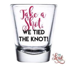Load image into Gallery viewer, Take a shot, we tied the knot shot glass favors
